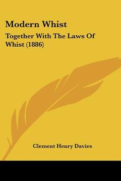 portada modern whist: together with the laws of whist (1886) (en Inglés)