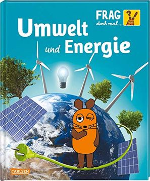 portada Frag Doch mal. Die Maus! Umwelt und Energie: Die Sachbuchreihe mit der Maus (in German)