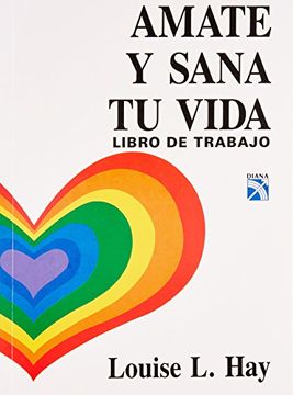 portada Amate y Sana tu Vida (in Spanish)