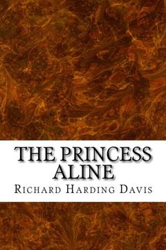 portada The Princess Aline: (Richard Harding Davis Classics Collection)