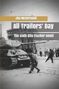 portada All Traitors' Day: The sixth Otto Fischer novel (en Inglés)