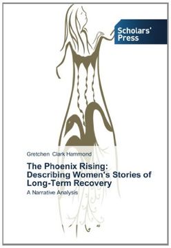 portada The Phoenix Rising:   Describing Women's Stories of Long-Term Recovery: A Narrative Analysis