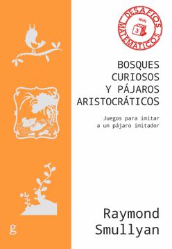 portada Bosques Curiosos Y Pajaros Aristocraticos. Juegos Para Imitar a Una Pajaro Imitador (in Spanish)