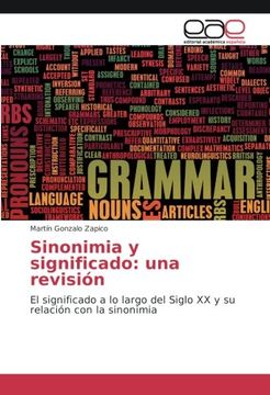 portada Sinonimia y significado: una revisión: El significado a lo largo del Siglo XX y su relación con la sinonimia (Spanish Edition)