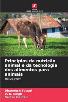 portada Princípios da Nutrição Animal e da Tecnologia dos Alimentos Para Animais (en Portugués)