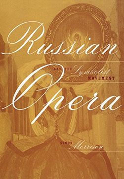 portada Russian Opera and the Symbolist Movement (en Inglés)
