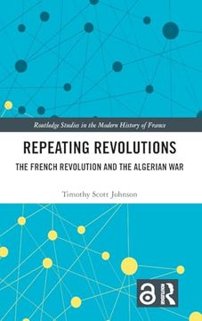 portada Repeating Revolutions (Routledge Studies in the Modern History of France) (en Inglés)