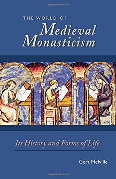 portada The World of Medieval Monasticism: Its History and Forms of Life (Cistercian Studies) (in English)