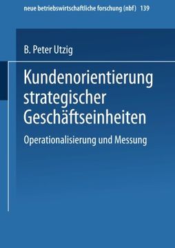 portada Kundenorientierung strategischer Geschäftseinheiten: Operationalisierung und Messung (neue betriebswirtschaftliche forschung (nbf)) (German Edition)