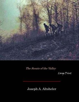portada The Scouts of the Valley: Large Print