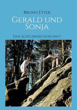 portada Gerald und Sonja: Eine Schülerfreundschaft (en Alemán)