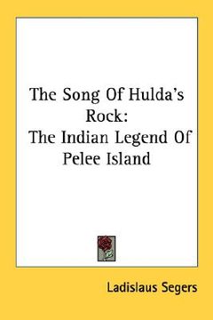 portada the song of hulda's rock: the indian legend of pelee island (en Inglés)