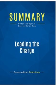 portada Summary: Leading the Charge: Review and Analysis of Zinni and Koltz's Book (en Inglés)