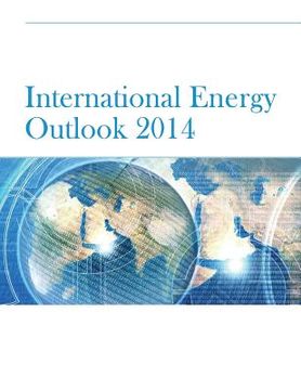 portada International Energy Outlook 2014 (en Inglés)