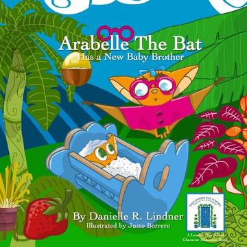 portada Arabelle the Bat & Her New Baby Brother (en Inglés)