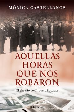 portada Aquellas Horas que nos Robaron / Those Hours They Stole From us (Spanish Edition) [Soft Cover ] (in Spanish)