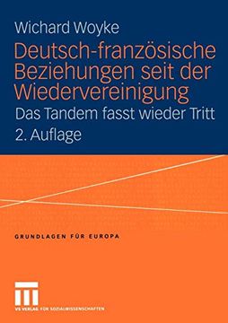 portada Deutsch-Französische Beziehungen Seit der Wiedervereinigung: Das Tandem Fasst Wieder Tritt (in German)