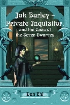portada Jak Barley-Private Inquisitor: and the Case of the Seven Dwarves