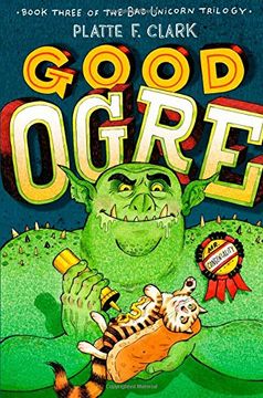 portada Good Ogre (Bad Unicorn Trilogy)