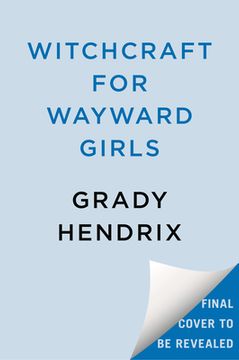 Witchcraft for Wayward Girls (en Inglés)