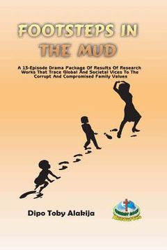 portada Footsteps In The Mud: A 13-Episode Drama Package (en Inglés)
