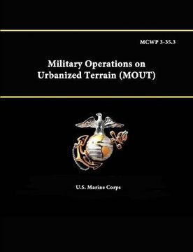 portada MCWP 3-35.3 - Military Operations on Urbanized Terrain (MOUT) (in English)