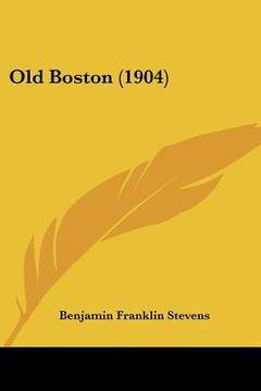 portada old boston (1904) (in English)