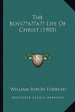 portada the boysacentsa -a cents life of christ (1905) (en Inglés)