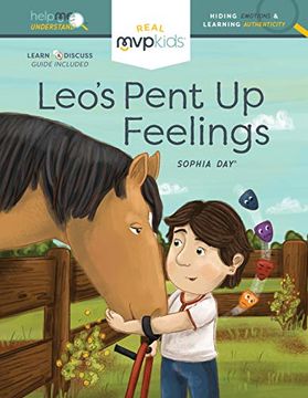 portada Leo's Pent up Feelings: Hiding Feelings & Learning Authenticity (Help me Understand) (in English)