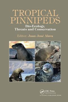 portada Tropical Pinnipeds: Bio-Ecology, Threats and Conservation (en Inglés)