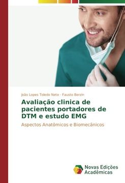 portada Avaliação clinica de pacientes portadores de DTM e estudo EMG: Aspectos Anatômicos e Biomecânicos (Portuguese Edition)
