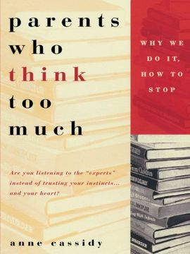 portada Parents who Think too Much: Why we do it, how to Stop 