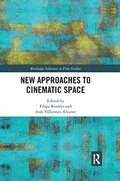 portada New Approaches to Cinematic Space (Routledge Advances in Film Studies) (in English)