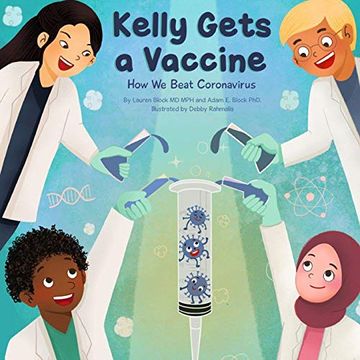 portada Kelly Gets a Vaccine: How we Beat Coronavirus: How we Beat Coronavirus: 