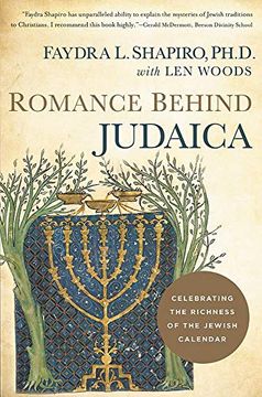 portada Romance Behind Judaica: Celebrating the Richness of the Jewish Calendar (en Inglés)