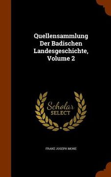 portada Quellensammlung Der Badischen Landesgeschichte, Volume 2