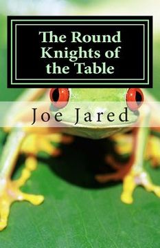 portada The Round Knights of the Table: Poems of Sense and Nonsense for Children Aged Nine to Ninety (in English)