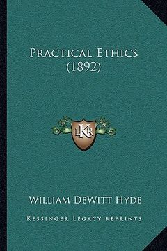 portada practical ethics (1892) (en Inglés)