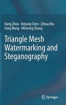 portada Triangle Mesh Watermarking and Steganography (en Inglés)
