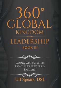 portada 360' Global Kingdom Leadership: Book Iii (en Inglés)