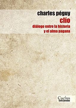 portada Clio Dialogo Entre la Historia y el Alma Pagana (in Spanish)