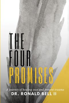 portada The Four Promises: A Journey of Healing Past and Present Trauma (en Inglés)