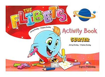 portada The Flibets Starter Activity Book - Jenny Dooley, Virginia Dooley [Ksiäĺťka] (in Polaco)