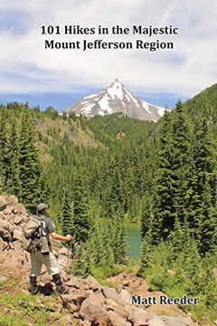 portada 101 Hikes in the Majestic Mount Jefferson Region (en Inglés)