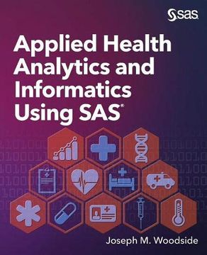 portada Applied Health Analytics and Informatics Using sas (en Inglés)