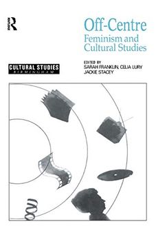 portada Off-Centre: Feminism and Cultural Studies (Cultural Studies Birmingham) (en Inglés)