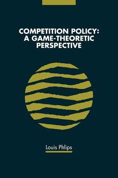 portada Competition Policy Paperback: A Game-Theoretic Perspective (en Inglés)
