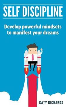 portada Self Discipline: Develop powerful mindsets to manifest your dreams