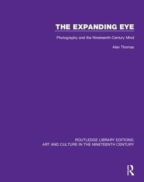 portada The Expanding Eye: Photography and the Nineteenth-Century Mind (en Inglés)