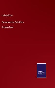 portada Gesammelte Schriften: Sechster Band (en Alemán)